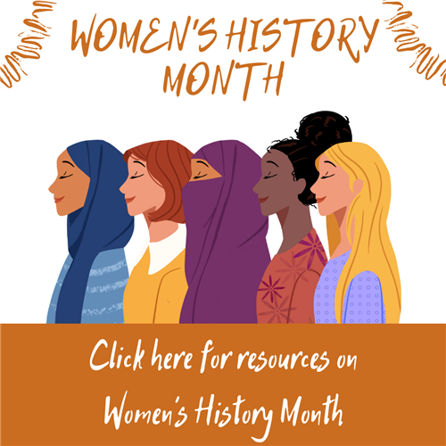 click here for resouces on Women's History Month